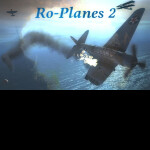 Ro-Planes 2 - REMASTERED IN DESCRIPTION