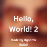 Hello, World! 2 (Pre-Alpha)