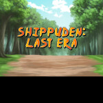 Shippuden: Last Era