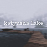 Katyusha Lake