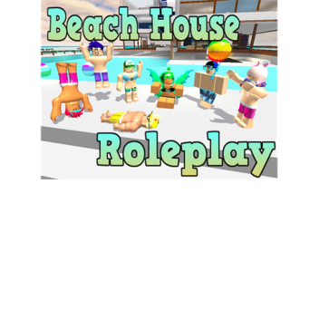 ★ Beach House Roleplay ★