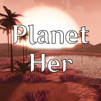 • Showcase • Planet Her 🪐