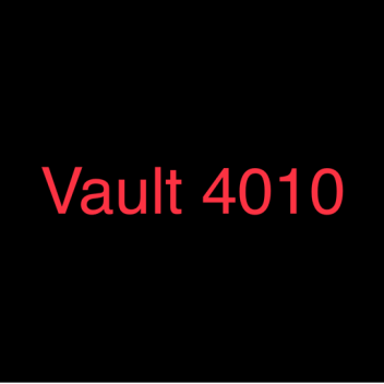 Vault 4010