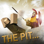 The Pit ... [In Progress]