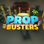 [🔊 VOICE CHAT!] Prop-Busters! (ALPHA)