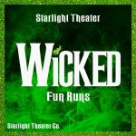 Wicked - The Musical FUN RUNS