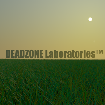 DEADZONE Laboratories™