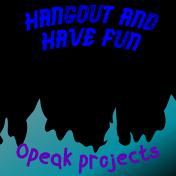 Hangout and Have Fun