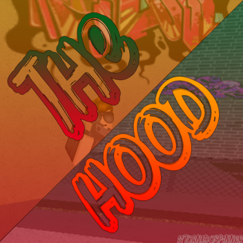 The Hood [5,000 Visits]