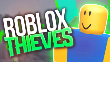 Roblox Thiefs