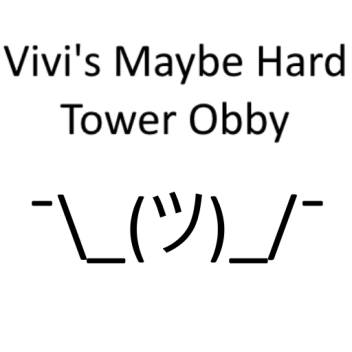 Vivi's Maybe Hard Tower Obby