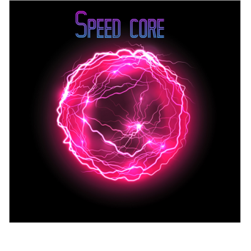 Speed core (BETA)