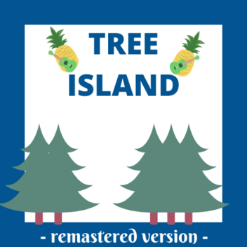 Tree Island [Officially Remastered] 