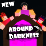 Around Darkness [New]