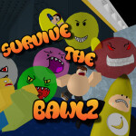 Survive the BAWLZ!