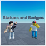 Statues and Badges