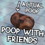 POOP WITH FRIENDS
