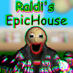 Raldi's EpikHouse!(Update!)