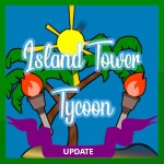 -🏝️ Island Tower Tycoon 🗿-