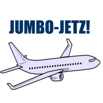 Jumbo-Jetz! (Zeppelins!)