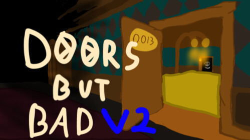 REMASTERED] DOORS But Bad V2 [CODES] - Roblox