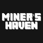 [Production] Miner's Haven
