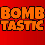 Bombtastic