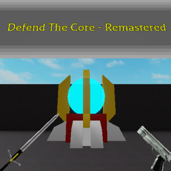 Defend The Core - Remastered
