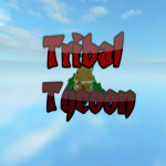 [NBC] Tribal Tycoon! [NEW]