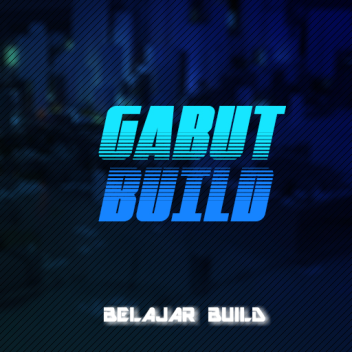 Gabut Build