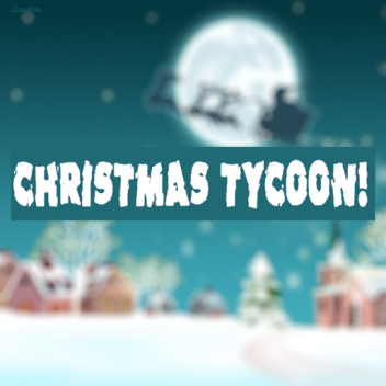 Christmas Tycoon!