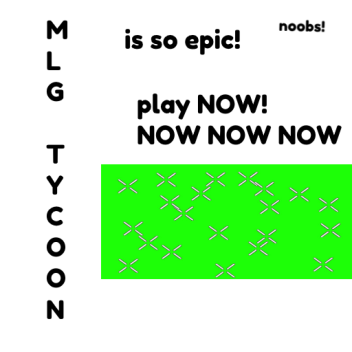 MLG TYCOON [RELEASE]