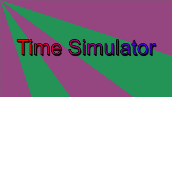 Time Simulator!