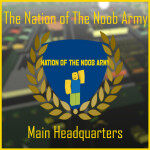 Noob Nation HQ:- Main Headquarters [RAID HERE!]