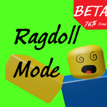 [OLD] Ragdoll Mode R Beta