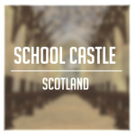 [OLD] School Castle, Scotland