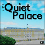 The Quiet Palace