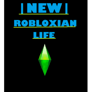 (NEW)     Robloxian Life
