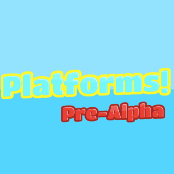 Platforms [Alpha]