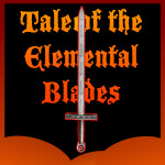 Tale of the Elemental Blades Reforged [THE ARK]