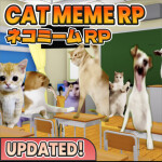 CAT MEME RP 🐈