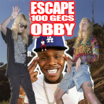 escape 100 gecs obbie (da baby raseing)