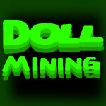 Doll Mining [v0.3]