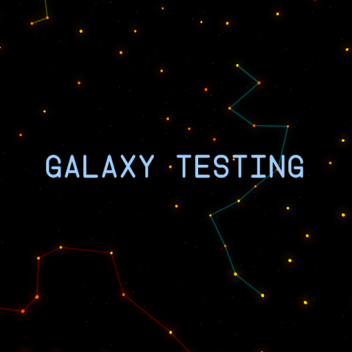 Galaxy Testing