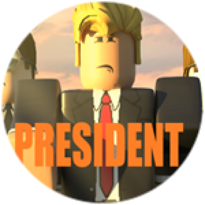 President. - Roblox
