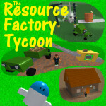 The Resource Factory Tycoon