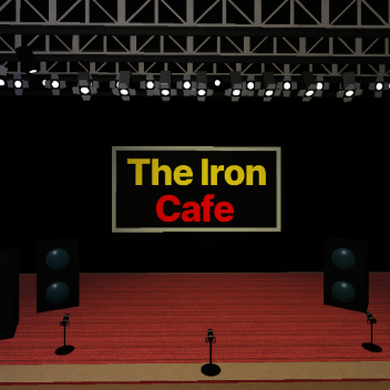 The R-mastered Iron Cafe Hangout [V.0.07.4] [🔊]