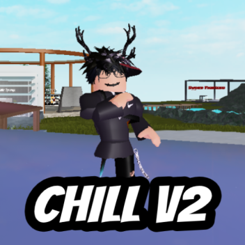 Chill V2