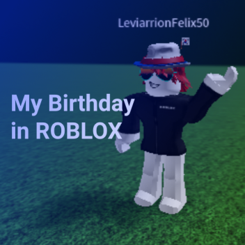 My Birthday in ROBLOX