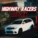 [SRT]Highway Racers: REBORN
